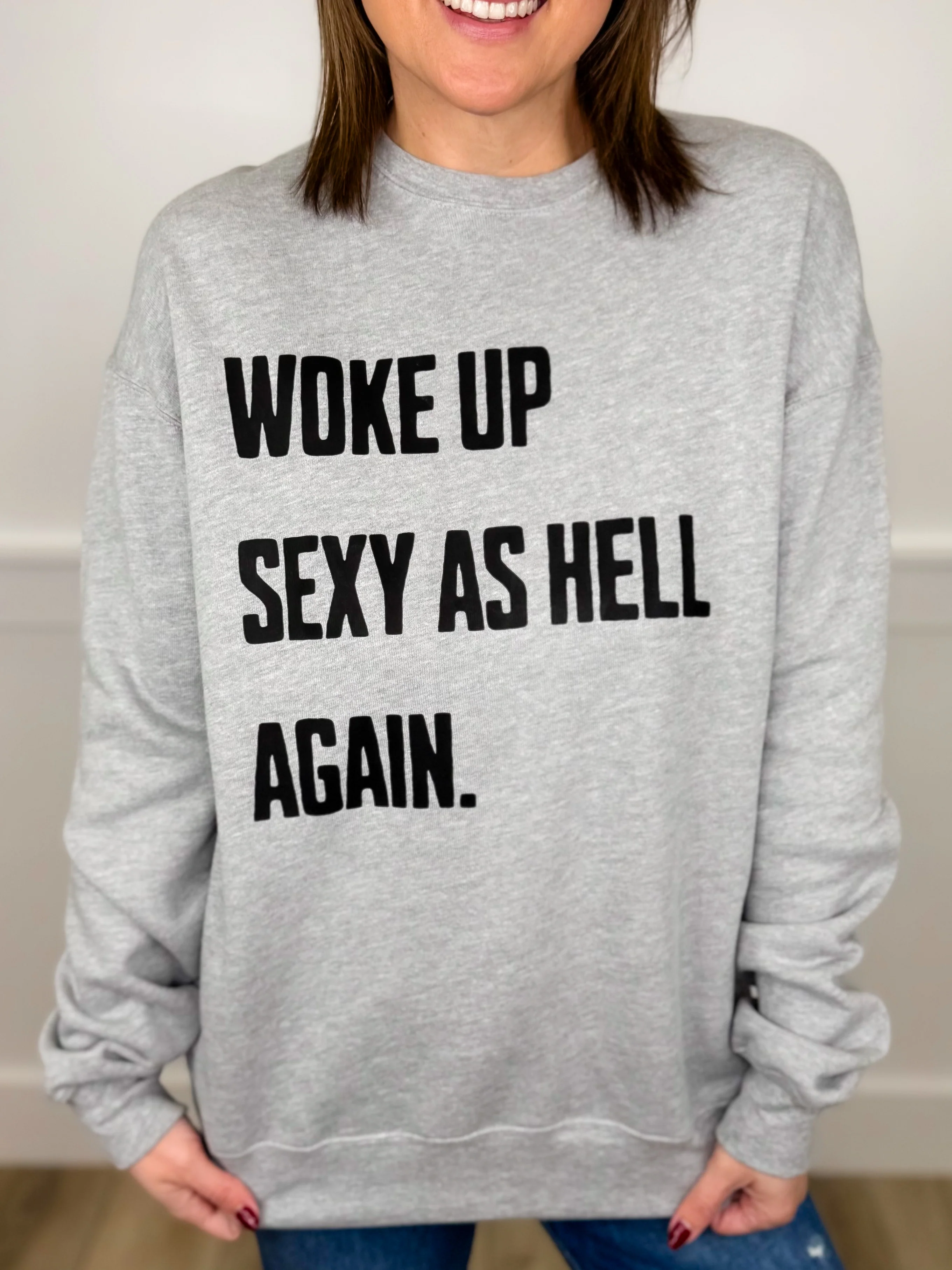 Woke Up Sexy Cotton Blend Long Sleeve Grey Avery Mae Graphic Crewneck Sweatshirt (Bella+Canvas)